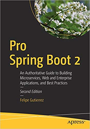 4767-pro-spring-boot-2-2nd-edition