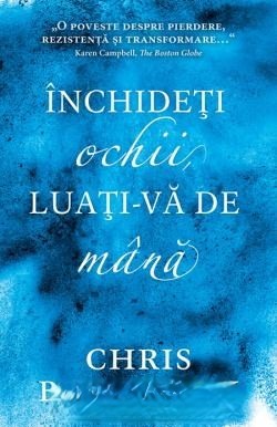 inchideti-ochii-luati-va-de-mana