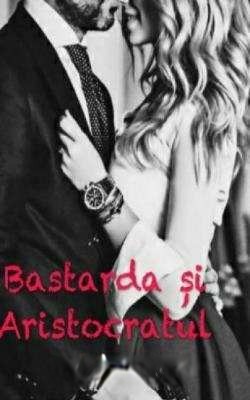 bastarda-si-aristocratul
