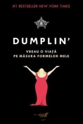 dumplin-vreau-o-viata-pe-masura-formelor-mele