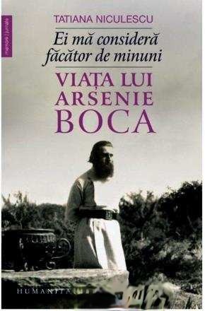 ei-ma-considera-facator-de-minuni-viata-lui-arsenie-boca