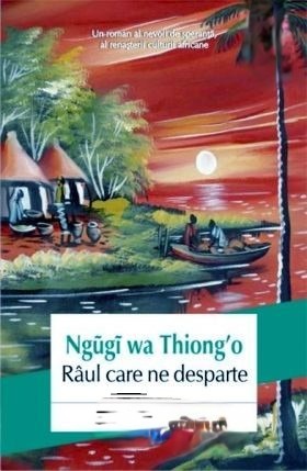 raul-care-ne-desparte-de-ngugi-wa-thiongo