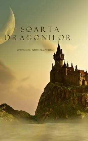 soarta-dragonilor-cartea-3-din-inelul-vrajitorului