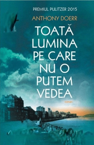 toata-lumina-pe-care-nu-o-putem-vedea