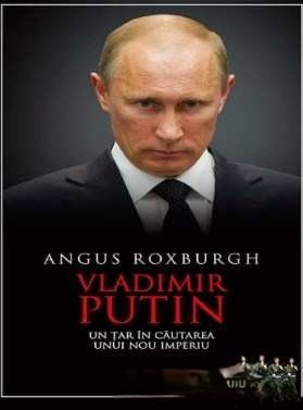 vladimir-putin-un-tar-in-cautarea-unui-nou-imperiu