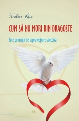 walter-riso-cum-sa-nu-mori-din-dragoste